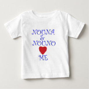 NOUNA AND NOUNO LOVE ME BABY T-Shirt