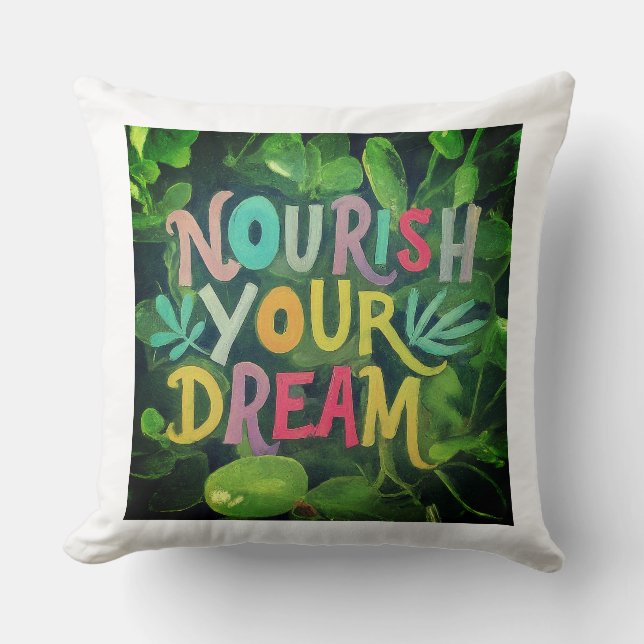 NOURISH  YOUR  DREAMS CUSHION (Front)