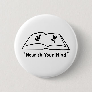 Nourish Your Mind – Self Care 6 Cm Round Badge