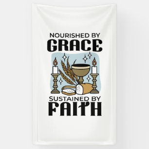 Nourished by Grace, Sustained by Faith Design Banner