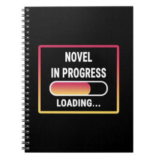 Novel in Progress - Novel in Progress Loading Notebook