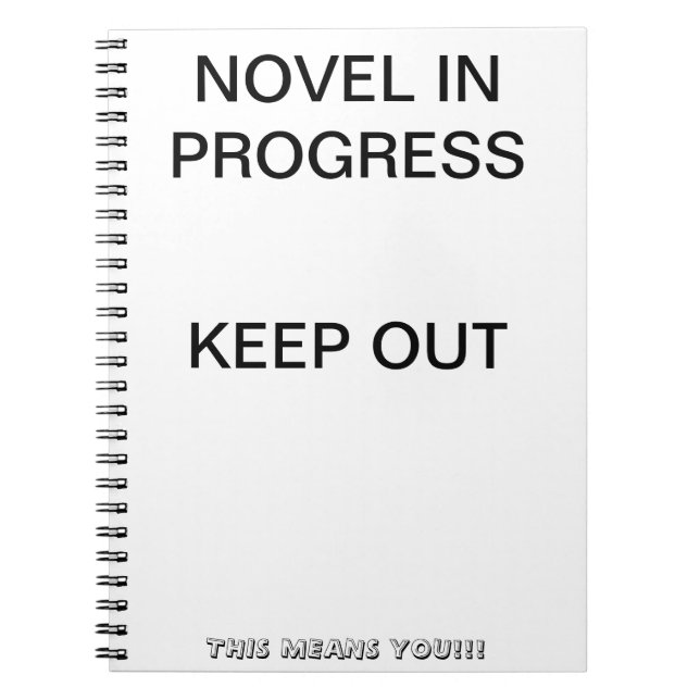 Novel in Progress-White Notebook (Front)