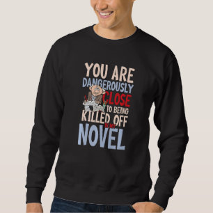 Novel Thriller for a Author of a Crime Novel Sweatshirt
