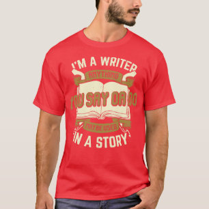 Novelist Book Author Writer Gift  T-Shirt