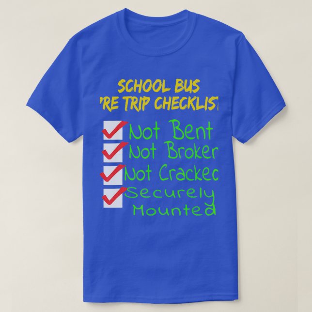 Novelty CDL School Bus Driver PreTrip Trucking T T-Shirt (Design Front)