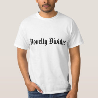 Novelty Divides Shirt