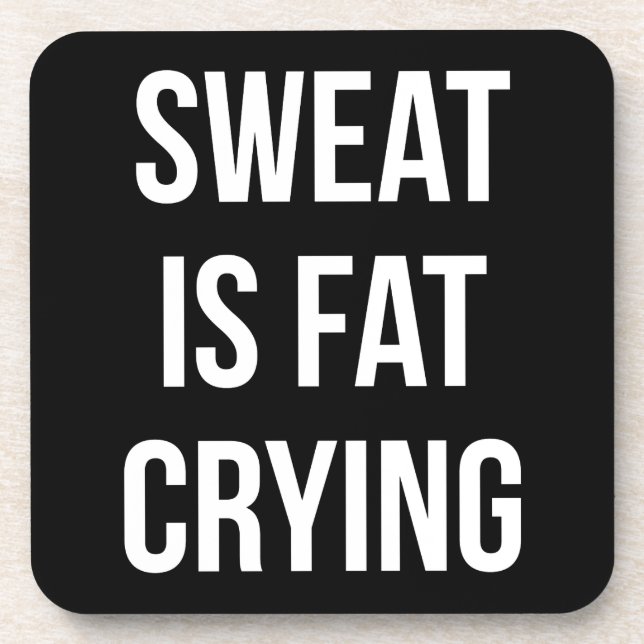 Novelty Gym - Sweat Is Fat Crying - Funny Workout Coaster (Front)