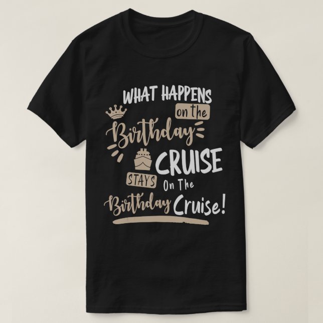 Novelty My Birthday Cruise Funny Cruise Design For T-Shirt (Design Front)