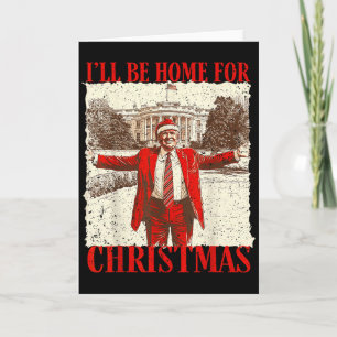 Novelty Political Apparel Funny Trump 2024 Ill Be  Card