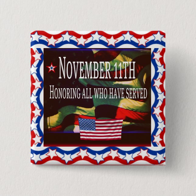 November 11th Button -Honouring All Who Have Serve (Front)