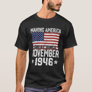 November 1946 American Flag 75Th Birthday Gifts 75 T-Shirt