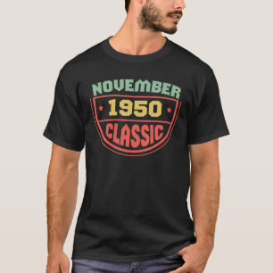 November 1950 Classic Gift For People Born In Nove T-Shirt
