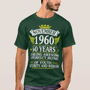 November 1960 Happy Birthday 60 Years Of Being Awe T-Shirt