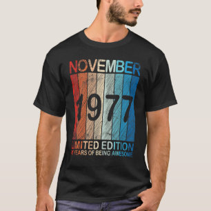 November 1977 Ltd Edition 45 Years Of Being Awesom T-Shirt