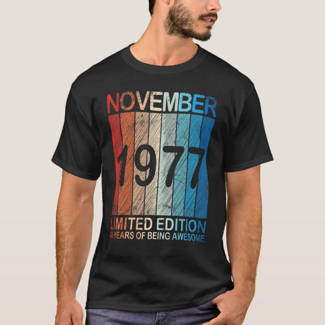 November 1977 Ltd Edition 45 Years Of Being Awesom T-Shirt (Front)