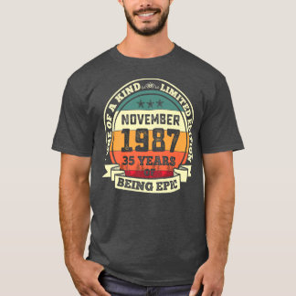 November 1987 35th Birthday Gift 35 Years Of Being T-Shirt
