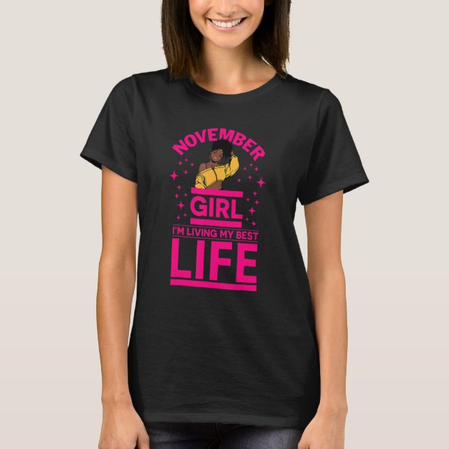 November Girl I'm Living My Best Life Black Melani T-Shirt (Front)