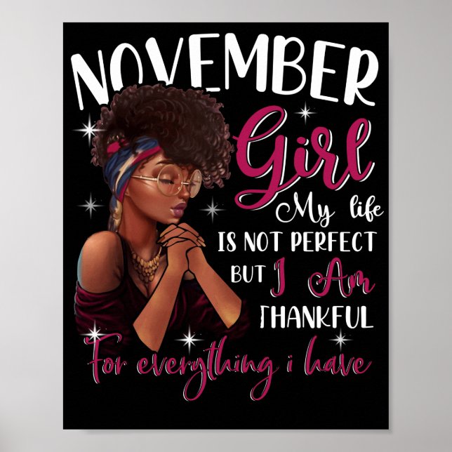 November Girl My Life Is Not Perfect I Am Thankful Poster (Front)