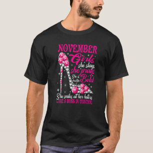 November Girl She Slays She Prays She's Beautiful  T-Shirt