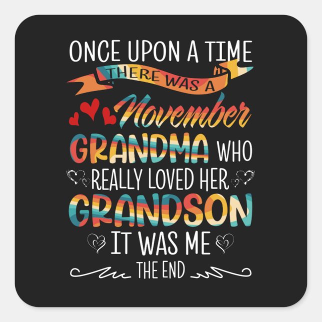 November Grandma Who Really Loved Her Grandsons Square Sticker (Front)