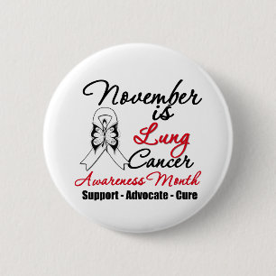 November is Lung Cancer Awareness Month 6 Cm Round Badge