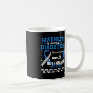 November is National Diabetes Awareness Month  Coffee Mug