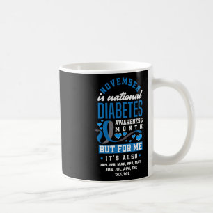 November Is National Diabetes Awareness Month T1d Coffee Mug
