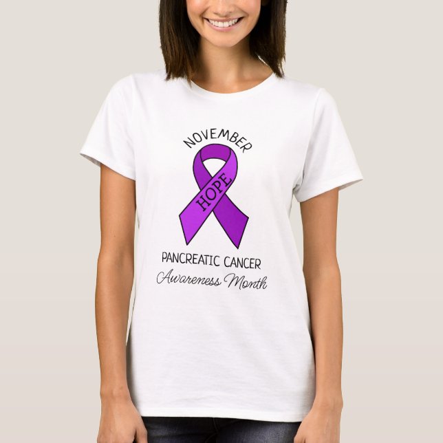 November is Pancreatic Cancer Awareness Month  T-Shirt (Front)