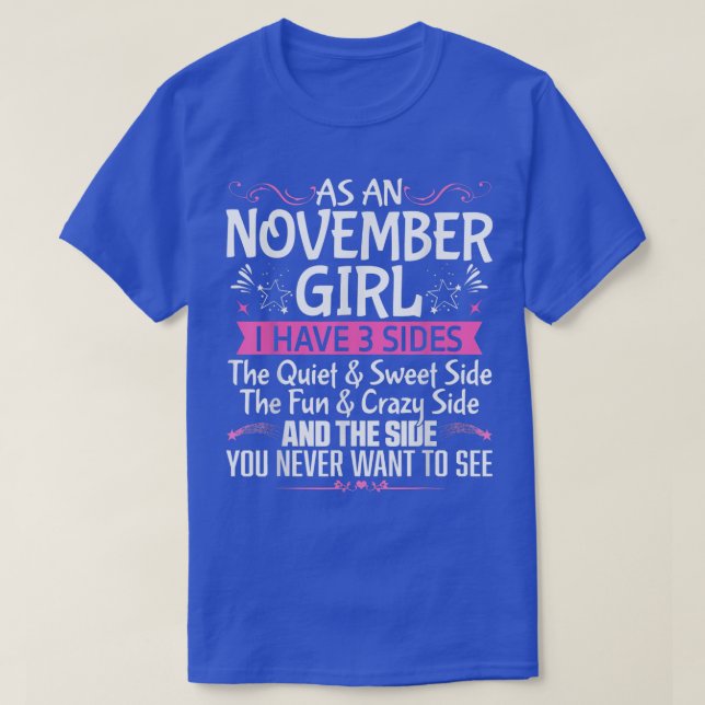 November Queen Born in November Cute Birthday Nove T-Shirt (Design Front)