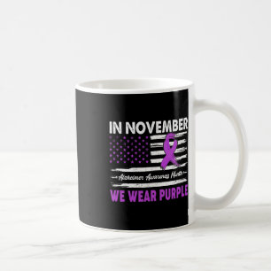 November We Wear Purple Alzheimerheimer Awareness Coffee Mug
