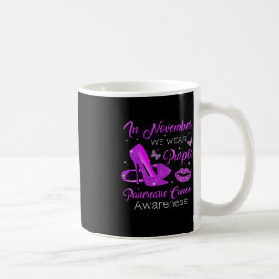 November Wear Purple High Heels Pancreatic Cancer  Coffee Mug