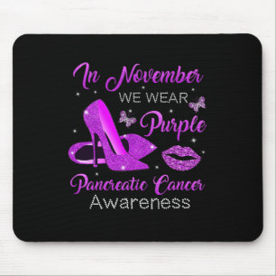 November Wear Purple High Heels Pancreatic Cancer  Mouse Pad