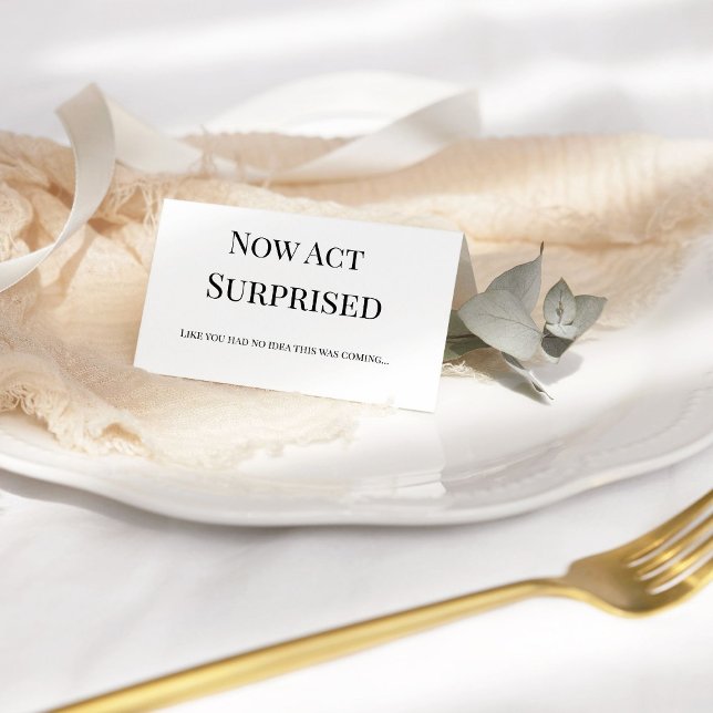 Now act like surprisedFunny maid of honour proposa Card (Creator Uploaded)