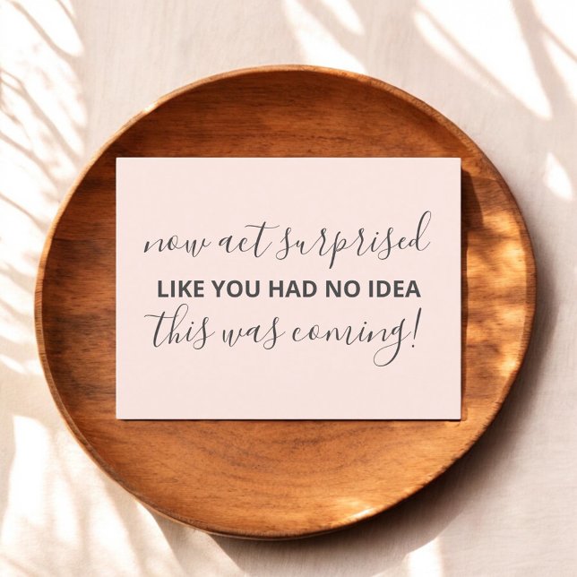 Now Act Suprised Be My Bridesmaid Funny Pink Invitation Postcard (Creator Uploaded)