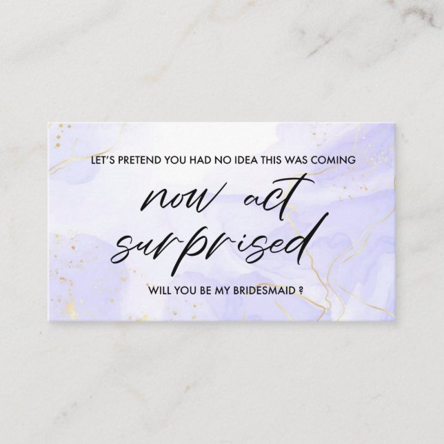 Now Act Surprised Bridesmaid Enclosure Card (Front)