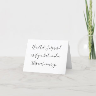 Now Act Surprised, Bridesmaid Proposal Thank You Card