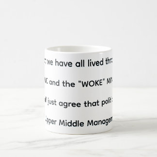 Now, can't we all agree  coffee mug