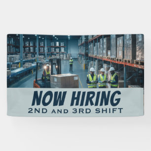 NOW HIRING 2nd & 3rd Shift Banner – Custom