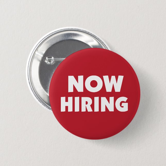 Now Hiring 6 Cm Round Badge (Front & Back)