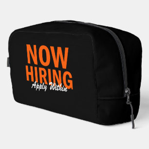 Now Hiring Apply Within Dopp Kit