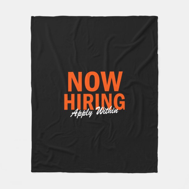 Now Hiring Apply Within Fleece Blanket (Front)