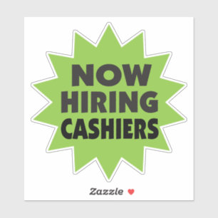 Now Hiring Cashiers green starburst Sticker