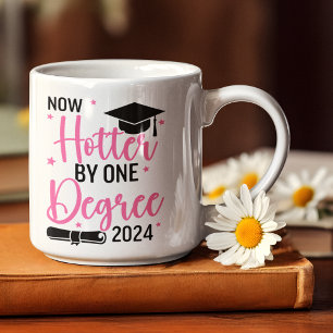 Now Hotter By one Degree 2024 Funny Graduated Gift Coffee Mug