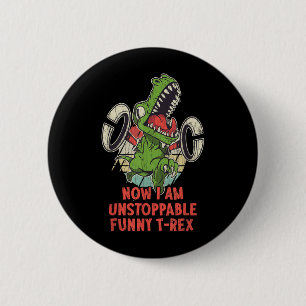 Now I Am Unstoppable Funny Sarcastic Sarcasm Graph 6 Cm Round Badge