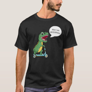 Now I Am Unstoppable - Funny T-Rex Dinosaur Riding T-Shirt