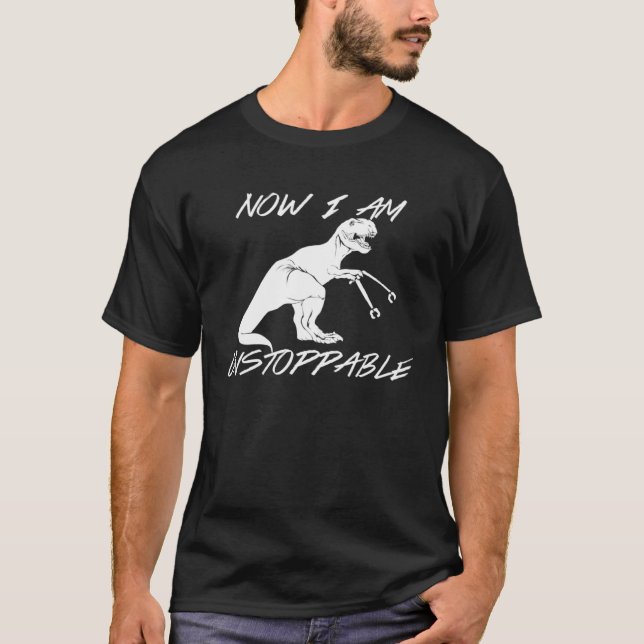 Now I Am Unstoppable Rex Graphic T-Shirt (Front)
