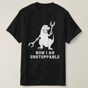 now i am unstoppable T-Shirt