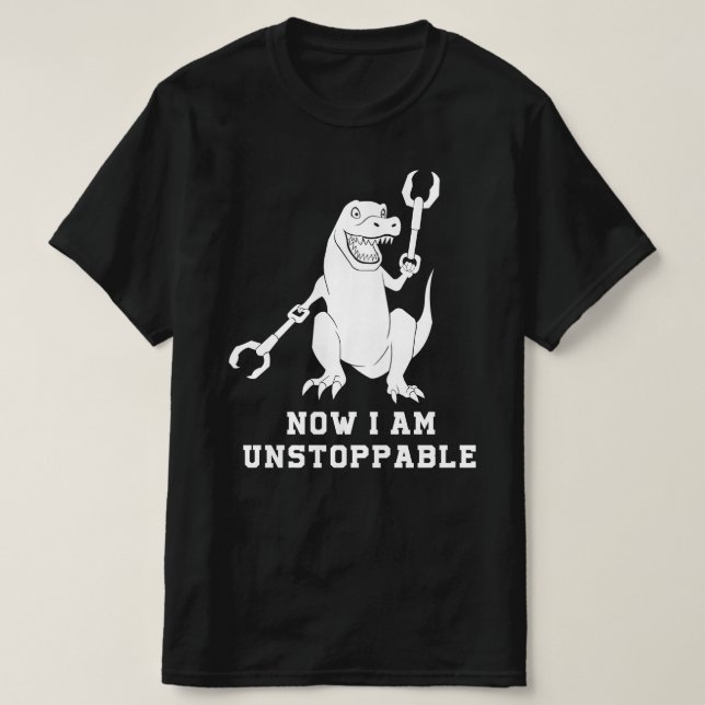 now i am unstoppable T-Shirt (Design Front)