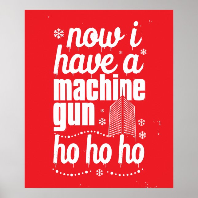 Now I Have a Machine Gun Ho Ho Ho Poster (Front)
