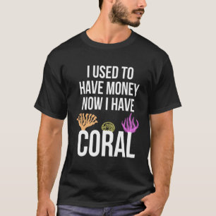 Now I Have Coral Quote For Aquarium and Fish Tank